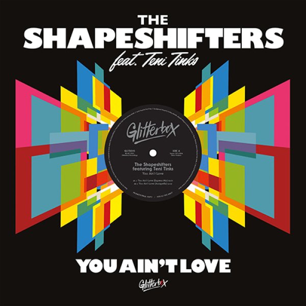 画像1: THE SHAPESHIFTERS FEAT. TENI TINKS - YOU AIN'T LOVE 【12"INCH】 キャッチーでエモーショナル抜群のヴォーカル・ハウスでフロアをバッチリ盛り上げるソウルフル・ハウス〜ブギー！ (1)