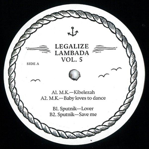 画像1: M.K / SPUTNIK - LEGALIZE LAMBADA VOL 5 【12"INCH】 人気シリーズ第5弾！ 多彩なジャンルのネタを使用したバレアリック / ニュー・ディスコ・リエディットEP！！ (1)