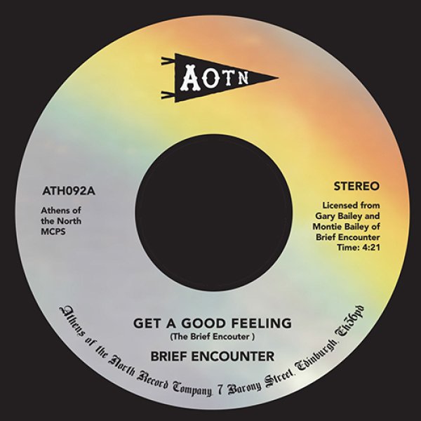 画像1: BRIEF ENCOUNTER - GET A GOOD FEELING 【7"INCH】 激レア・ブギーソウル・ダンサーが初となる再発！ 甘くムーディーなスロージャムも収録！ ソウル、ファンク、ディスコが好きな人へ大推薦！！ (1)