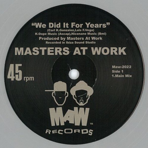 画像1: MASTERS AT WORK - WE DID IT FOR YEARS 【12"INCH】 復活シングル第2弾！今回もKENLOU系のアフロ感あるミニマルでソリッドなハウス・トラックが最高です！！ (1)