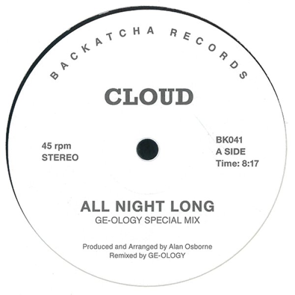 画像1: CLOUD - ALL NIGHT LONG (GE-OLOGY REMIXES) 【12"INCH】(再入荷)  1980年リリースのブリット・ファンク古典を、ニューヨークの才人GE-OLOGYが原曲を引き立てつつDJ的にプレイしやすくリミックス！ (1)