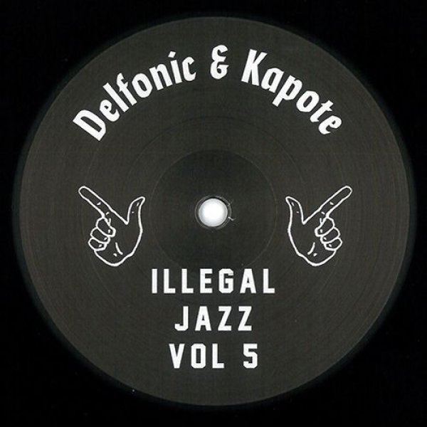 画像1: DELFONIC & KAPOTE - ILLEGAL JAZZ VOL.5 【12"INCH】 待望の第5弾！今作もハズレ無しのグルーヴィーなジャズファンク/フュージョン・エディットをバッチリ収録！！ (1)