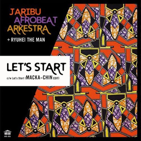 画像1: JARIBU AFROBEAT ARKESTRA + RYUHEI THE MAN - LET'S START 【7"INCH】 日本が世界に誇る本格派アフロビートバンド！RYUHEI THE MAN へのリスペクト溢れる3部作のラストを飾る一枚が登場！！ (1)