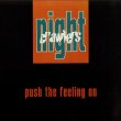 画像1: NIGHTCRAWLERS - PUSH THE FEELING ON 【12"INCH】 1992年リリースの人気ハウス・クラシックが待望の正規ライセンス再発！ MKがリミックスを手がけた人気バージョンがセレクトされたおいしいラインナップです！！ (1)