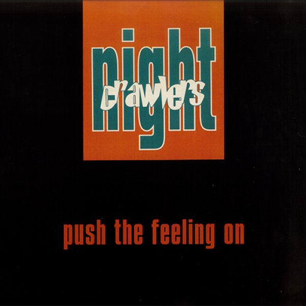 画像1: NIGHTCRAWLERS - PUSH THE FEELING ON 【12"INCH】 1992年リリースの人気ハウス・クラシックが待望の正規ライセンス再発！ MKがリミックスを手がけた人気バージョンがセレクトされたおいしいラインナップです！！ (1)