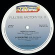 画像2: V.A. - FULLTIME FACTORY VOL. 9 【12"INCH】 JIMMY ROSSのアナザークラシックをハウス・リミックスに。RAINBOW TEAMの名曲をイタロ・ブギー・リエディットに。そしてオリジナルをリマスタリングした1984年の激レア・アシッド・ブギー！大推薦！！ (2)