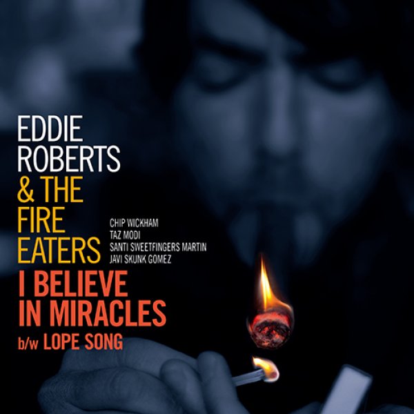 画像1: EDDIE ROBERTS & THE FIRE EATERS - I BELIEVE IN MIRACLES / LOPE SONG 【7"INCH】 ジャクソン・シスターズのカヴァー！…と思いきや、なんと作曲者であるシンガー、マーク・カパニの原曲ヴァージョンのインスト・カヴァー！ (1)