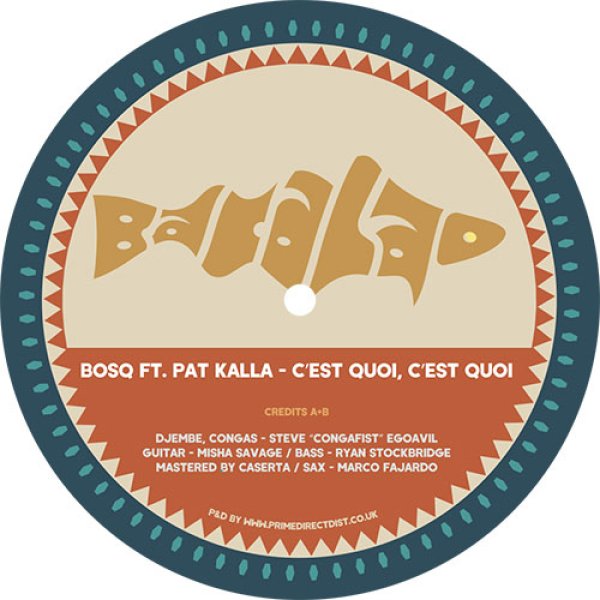 画像1: BOSQ FT. PAT KALLA - C'EST QUOI, C'EST QUOI 【7"INCH】 2022年初シングルは、ダンス・フロアを熱くするトロピカルなアフロ・ディスコ・ブギー！ (1)