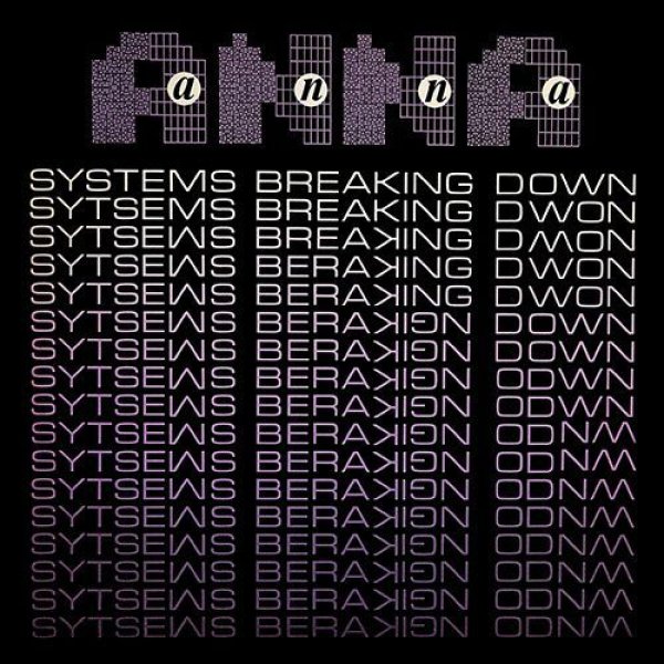 画像1: ANNA - SYSTEMS BREAKING DOWN 【12"INCH】 1982年の大傑作であり原盤は激レアすぎるコズミック・ディスコの定番が遂にリマスター・リイシューされました！見逃し厳禁！ (1)