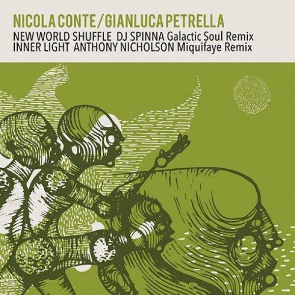 画像1: NICOLA CONTE & GIANLUCA PETRELLA - NEW WORLD SHUFFLE / INNER LIGHT - REMIXES 【12"INCH】 最新アルバム『PEOPLE NEED PEOPLE』からシングル第2弾！今回は、DJ SPINNAとANTHONY NICHOLSONによるリミックスで極上のソウルフル＆ディープ・ハウスを展開！ (1)