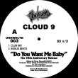 画像1: CLOUD 9 - DO YOU WANT ME BABY (THE 30TH ANNIVERSARY RELEASE) 【12"INCH】 1992年ハウス・ミュージック名曲がリリース30周年を記念して遂に登場！ (1)