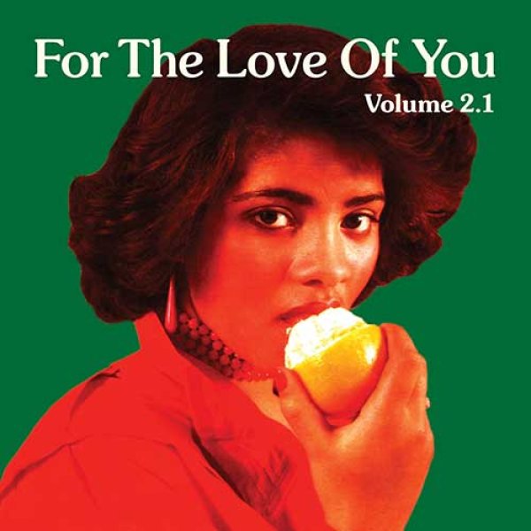 画像1: V.A. - FOR THE LOVE OF YOU VOL. 2.1 【2LP】(再入荷)  BOBBY CALDWELLなど、ビッグアーチスト達の'70〜'80年代ソウル＆ポップス名曲ラヴァーズ・カヴァーをコンパイルした大人気シリーズ第2弾の改訂版VOL. 2.1が再入荷！ (1)