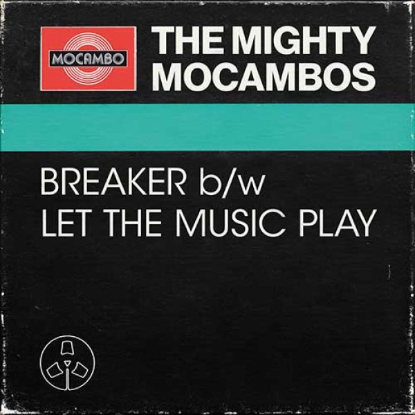 画像1: THE MIGHTY MOCAMBOS - BREAKER / LET THE MUSIC PLAY 【7"INCH】 目玉はSHANNONの1983年ビッグヒット"LET THE MUSIC PLAY"をファンキー・インストルメンタル・ブレイクビーツ極上カヴァー！ (1)