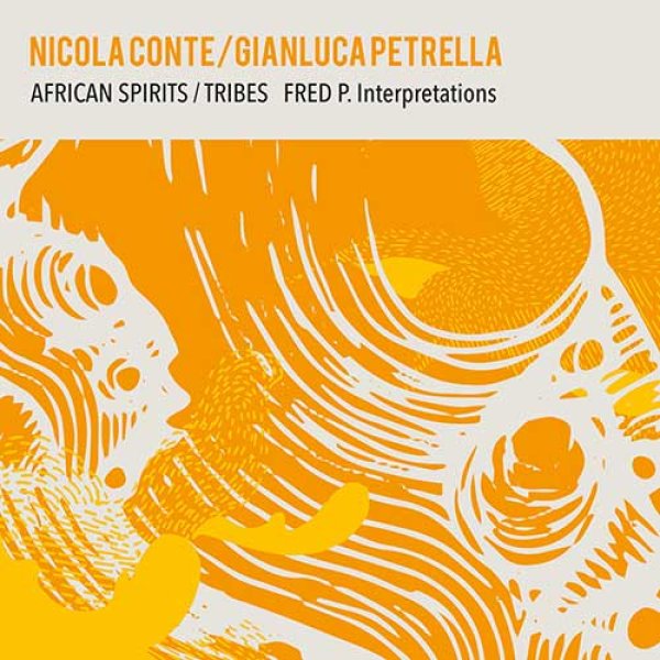 画像1: NICOLA CONTE & GIANLUCA PETRELLA - AFRICAN SPIRITS / TRIBES (FRED P. INTERPRETATIONS) 【12"INCH】 最新アルバム収録曲のリミックス・シリーズ最終章！絶好調ディープ・ハウサーFRED Pによる確かな1枚！ (1)