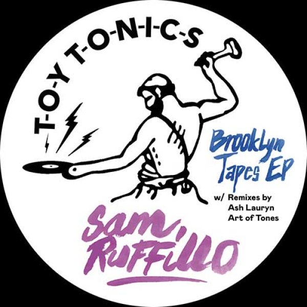 画像1: SAM RUFFILLO - BROOKLYN TAPES EP (ASH LAURYN / ART OF TONES REMIXES) 【12"INCH】 カナダの某有名ラッパーやニューヨークのソウル・シンガー/コンポーザーEDSON SEANらをフィーチャーしてモダンなハウス/ブギーを展開する注目盤！ (1)