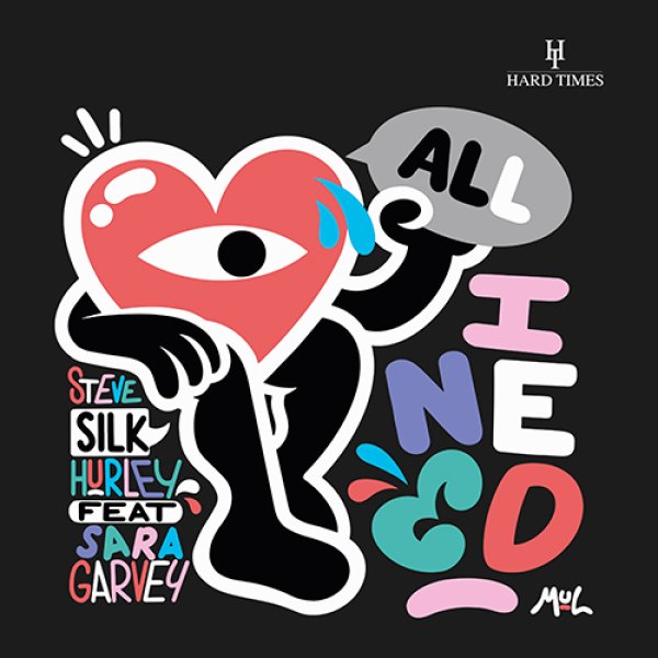 画像1: STEVE "SILK" HURLEY FEAT. SARA GARVEY - ALL I NEED (INCL. EDDIE LEADER / TERRY FARLEY & KEVIN SWAIN REMIXES) 【12"INCH】 ハウス初期から多くの名曲を生み続けたグラミー賞受賞のレジェンドがニューシングルをリリース！ (1)