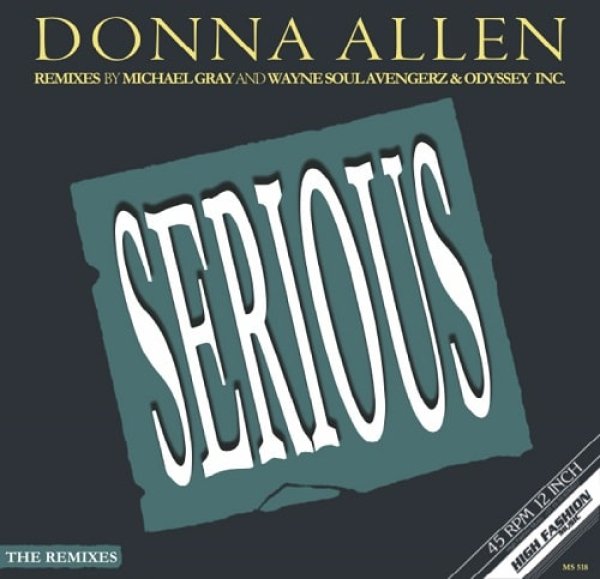 画像1: DONNA ALLEN - SERIOUS (THE REMIXES) 【12"INCH】 ジャネット・ジャクソンと共にブラック・ミュージック・チャートを賑わせた80年代中期を代表する名曲をソウルフルなディスコ・ハウスにリミックス！ (1)