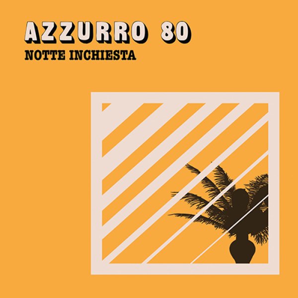 画像1: AZZURRO 80 - NOTTE INCHIESTA 【7"INCH】 ((NU DISCO / JAZZ FUNK / BALEARICA)) (1)