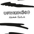 画像1: ALEXANDER ROBOTNICK - UNDICIDISCO REMIX EP 【12"INCH】 モダンでグルーヴィーな会心エレクトリック・ディスコ！ イタロ・ディスコ/エレクトロ・シーンの重鎮による2019年の人気リミックス12インチがリプレス！！ (1)