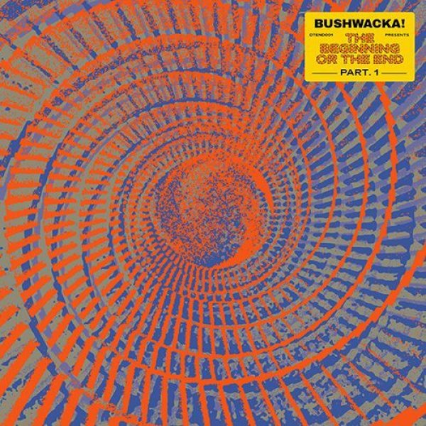画像1: V.A. - BUSHWACKA! PRESENTS - THE BEGINNING OR THE END (PART 1) 【2LP】 UKテック・ハウス黎明期！UKレジェンド達の傑作を網羅する素晴らしい内容。高木完 & 藤原ヒロシ & K.U.D.O. によるJハウス永遠の金字塔T.P.O. - HIROSHI’S DUB収録！ (1)