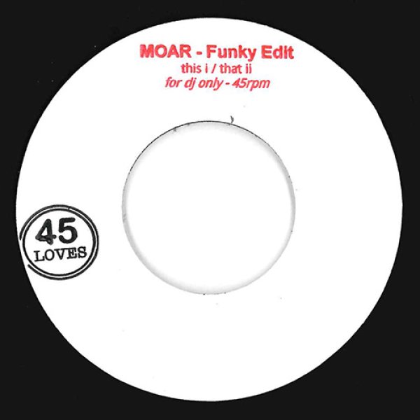 画像1: MOAR - I / II (FUNKY EDIT) 【7"INCH】 人気シリーズ「45 LOVERS」から見逃し厳禁の新作が登場！定番的な人気の日本産80'Sジャズ/フュージョン古典"L.A. NIGHTS"。そして、JOCELYN BROWNによる説明不要の名曲"SOMEBODY ELSE'S GUY"をリエディット！ (1)