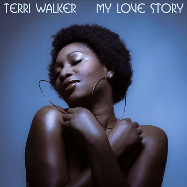 画像1: TERRI WALKER - MY LOVE STORY 【LP】 元「DEF SOUL」のソウル/R&Bシンガー『テリー・ウォーカー』によるニュー・アルバムが登場！透明感と艶やかさのある彼女のヴォーカルの魅力を引き出しながら極上のコンテンポラリー・ソウル/R&Bアルバム！ (1)