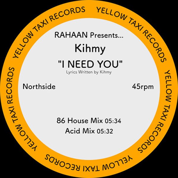 画像1: RAHAAN PRESENTS. KIHMY - I NEED YOU 【12"INCH】 記念すべきレーベル第1弾は「HOT BISCUIT」からもエディットをリリースして話題を呼んだシカゴのRAHAAN！女性シンガーKIHMYのオリジナル楽曲を極上のハウス・ヴァージョンで披露！ (1)