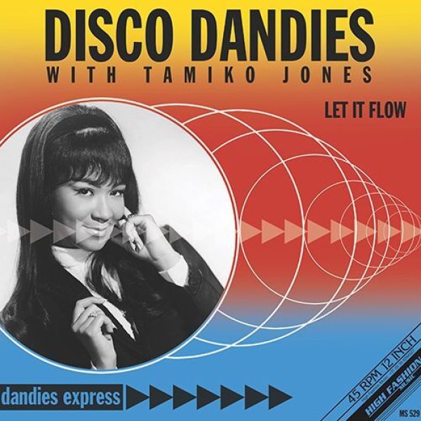 画像1: DISCO DANDIES WITH TAMIKO JONES - LET IT FLOW 【12"INCH】 タミコ・ジョーンズによる1976年の「T.K. DISCO」クラシックをドイツのプロデューサーチーム、ディスコ・ダンディーズがオリジナルを更にディスコ・ダンサーに仕上げたスペシャルな一枚！ (1)