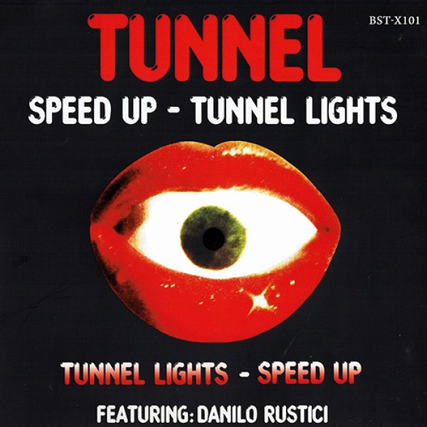 画像1: TUNNEL - TUNNEL LIGHT / SPEED UP 【12"INCH】 後にPINO DANIELEのバックバンドメンバーとしても活躍するキーボーディストJOE AMORUSOのレコーディングデヴュー作を、タイトでクールなエレクトリック・ブギーに、そして、ロッキン・エレクトロに改造！といった時代フロア向けにリミックス！ (1)