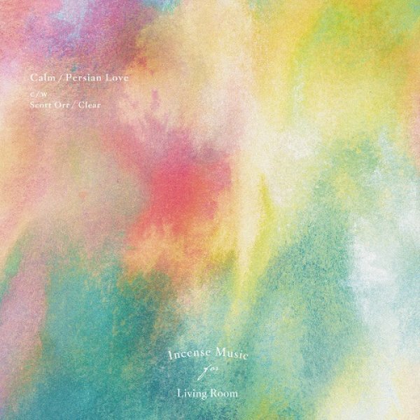 画像1: CALM / SCOTT ORR - PERSIAN LOVE / CLEAR 【7"INCH】 ジャズ〜チルアウト〜バレアリックを結ぶシーンの日本のトップ・アーティストCALMがマスタリングを手掛ける新コンピ ・ シリーズ 「INCENSE MUSIC」の第2弾『INCENSE MUSIC FOR LIVING ROOM』からの7インチ・シングル・カット！ (1)