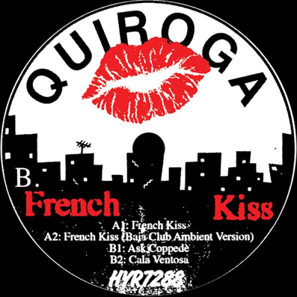 画像1: QUIROGA - FRENCH KISS 【12"INCH】 イタリアの気鋭キローガによる、しっとりとした甘さと温かみを帯びたヴォーカル・ハウス！「HELL YEAH」らしいバレアリック・ブレイクビート(A2)にも注目！ (1)