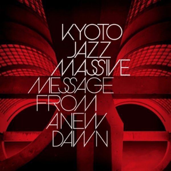 画像1: KYOTO JAZZ MASSIVE - MESSAGE FROM A NEW DAWN 【2LP】 テクノ、ジャズ、ブギー、ソウル、フュージョン、アフロ等あらゆる要素を取り込んで、完全バンド・サンドへと進化を遂げたクロスオーバーな究極のエレクトリック・ジャズ・フュージョン作品。スペシャル・ゲストにレジェンド、ROY AYERS参加！ (1)