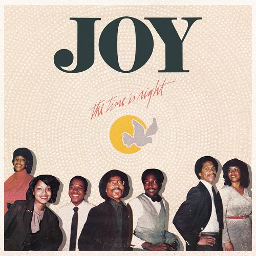 JOY - THE TIME IS RIGHT【LP】ソウル / ゴスペル / ディスコ人気グループJOYの超レアな2つのアルバムから代表曲をチョイスしたベスト盤が登場！！