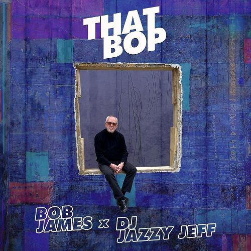 BOB JAMES - THAT BOP【7