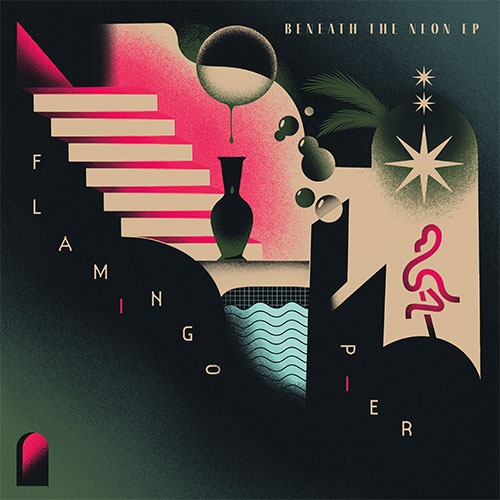 FLAMINGO PIER - BENEATH THE NEON EP【12