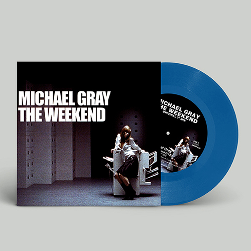 MICHAEL GRAY - THE WEEKEND (BLUE VINYL)【7